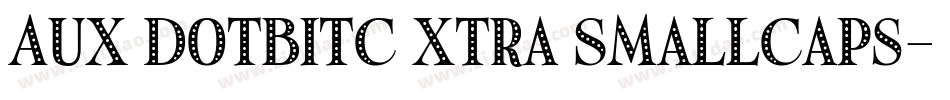 AuX DotBitC Xtra SmallCaps字体转换
